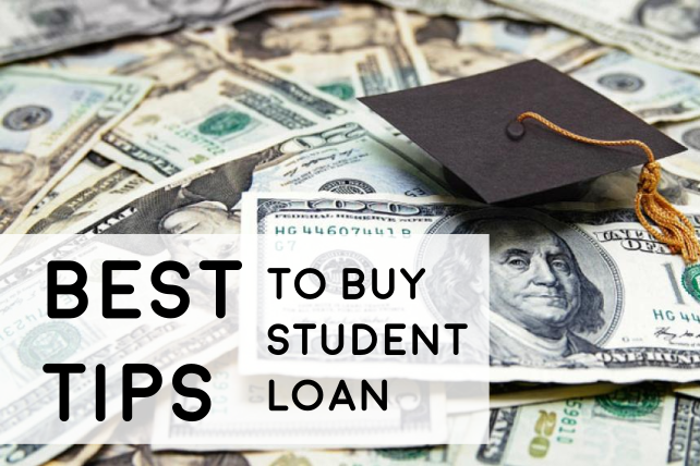 Best Tips to Buy Student Loan without Hassle