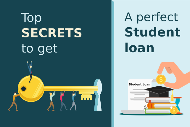 Top Secrets to get a perfect Student loan