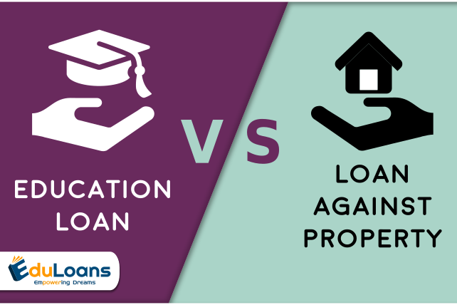 What is the difference between a loan against property and education loan? -Eduloans What is the difference between a loan against property and education loan? -Eduloans