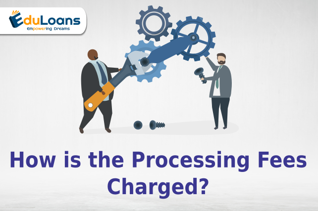 What is the processing fee for education loan? What is the processing fee for education loan?
