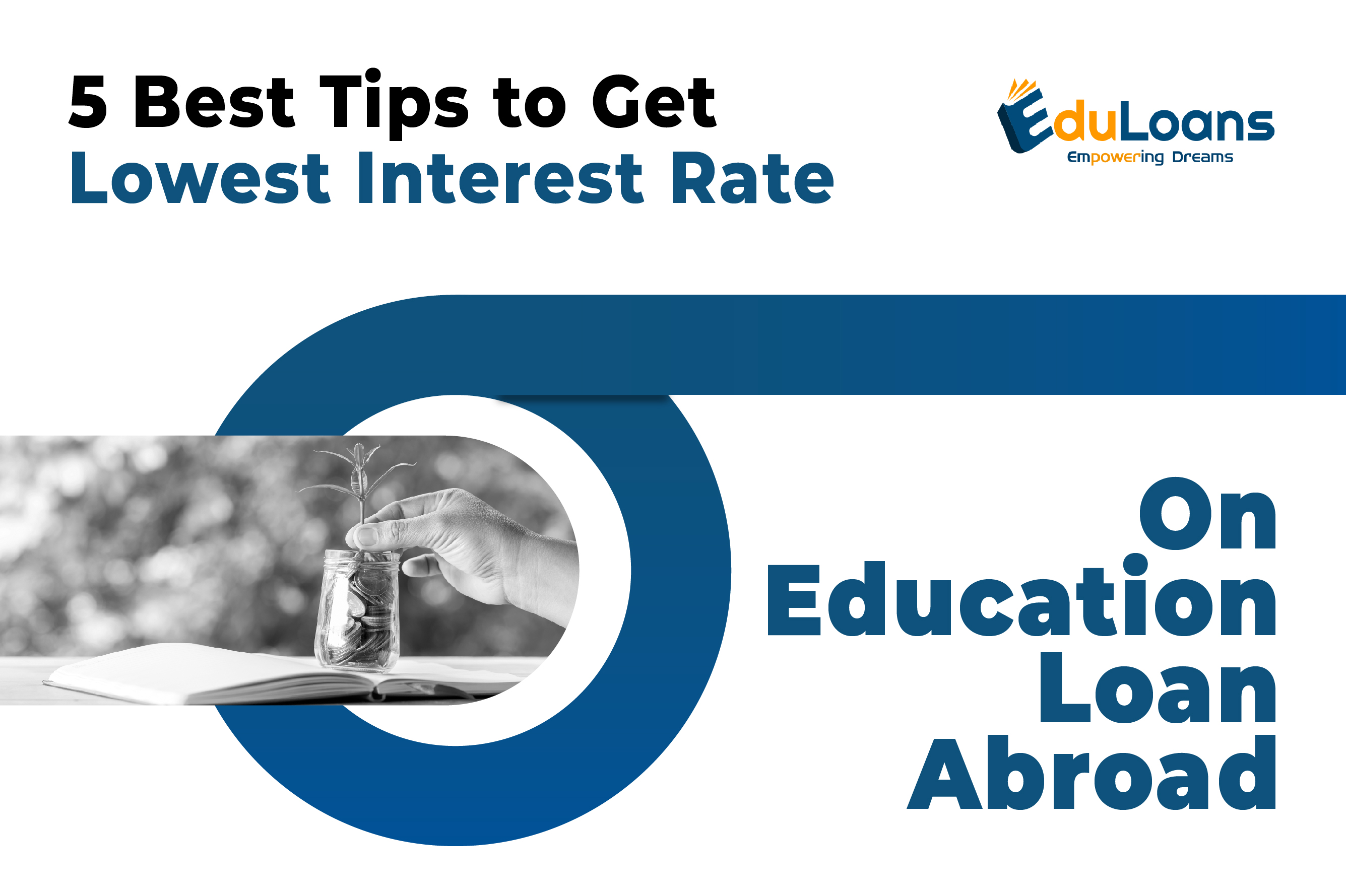 5 Best Tips to Get Lowest Interest Rate on Education Loan Abroad