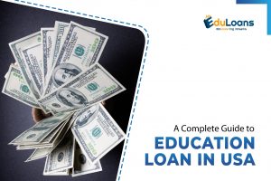 A complete guide to Education Loan in USA