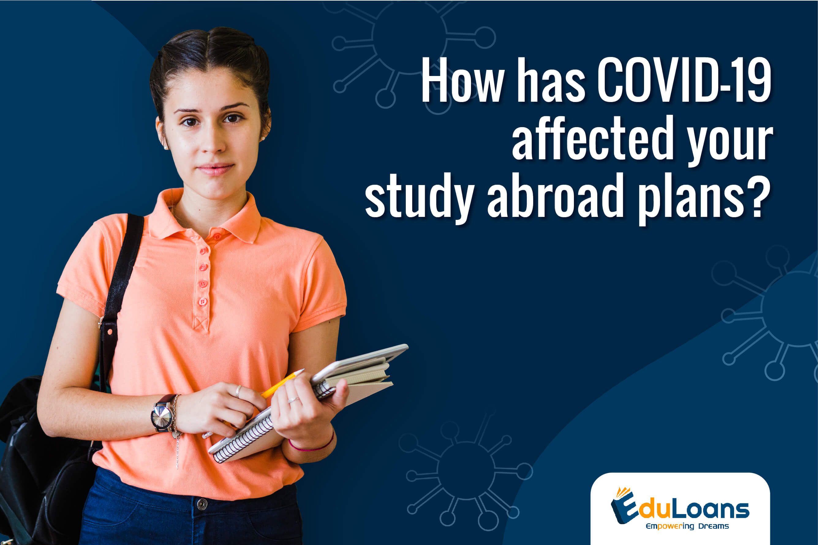 How has COVID-19 affected your study abroad plans?