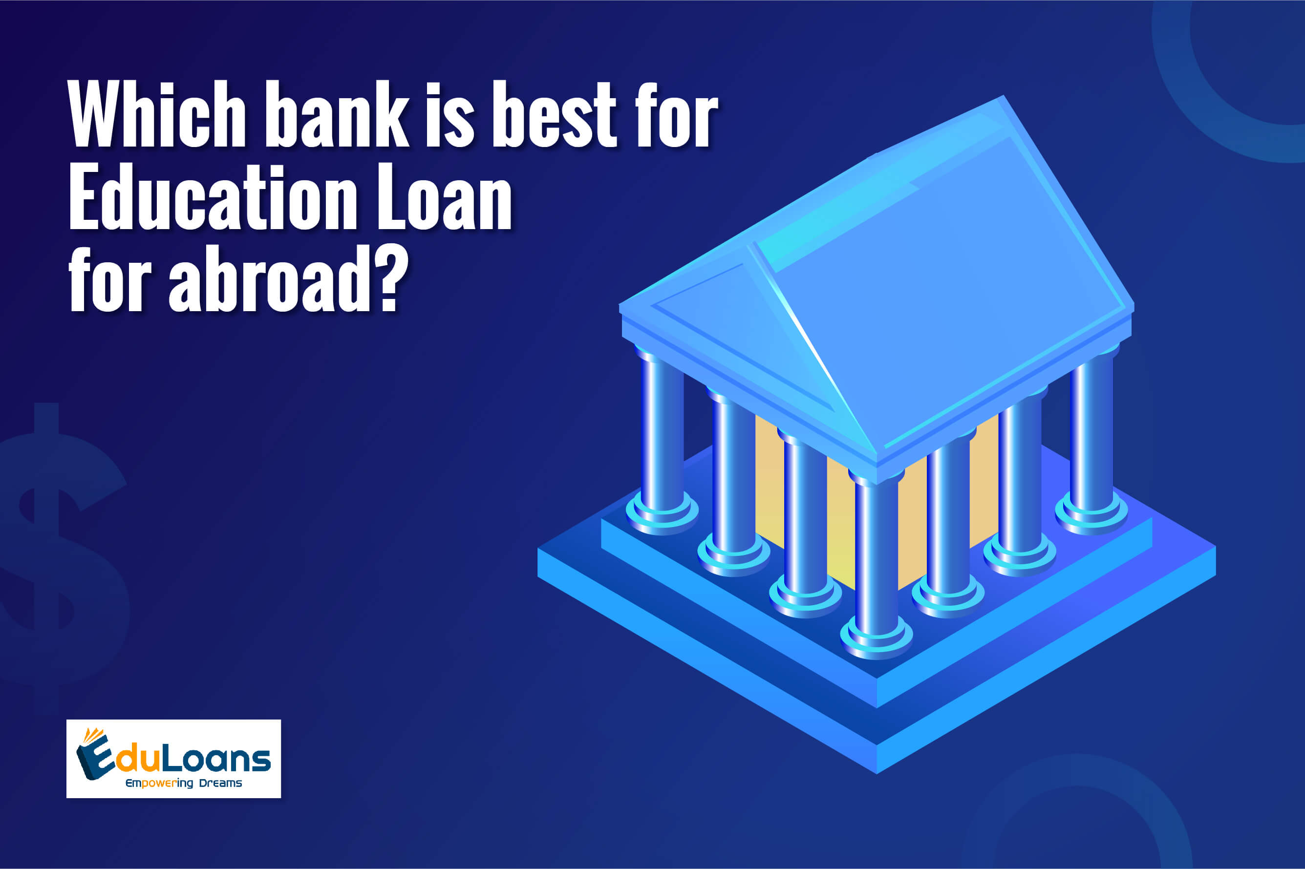 Which bank is best for education loan for abroad?