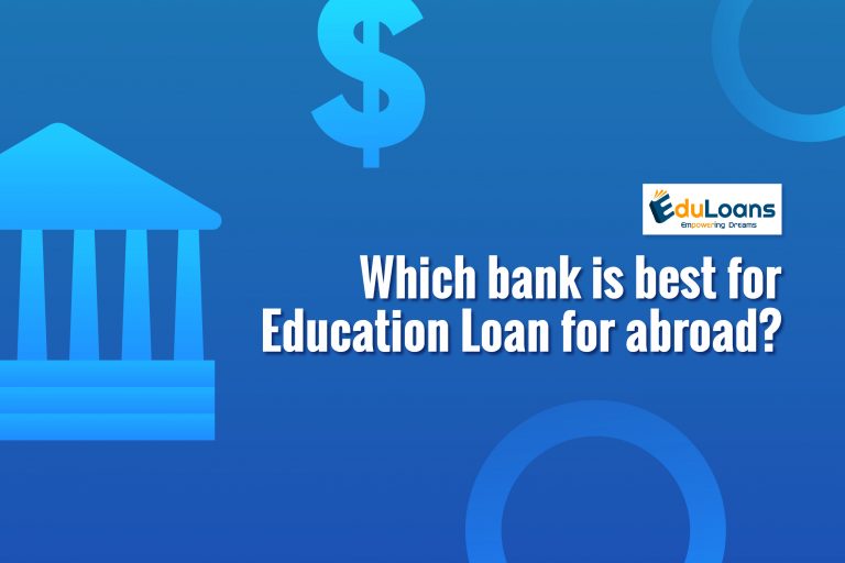 Which bank is best for education loan for abroad? - Education Loans