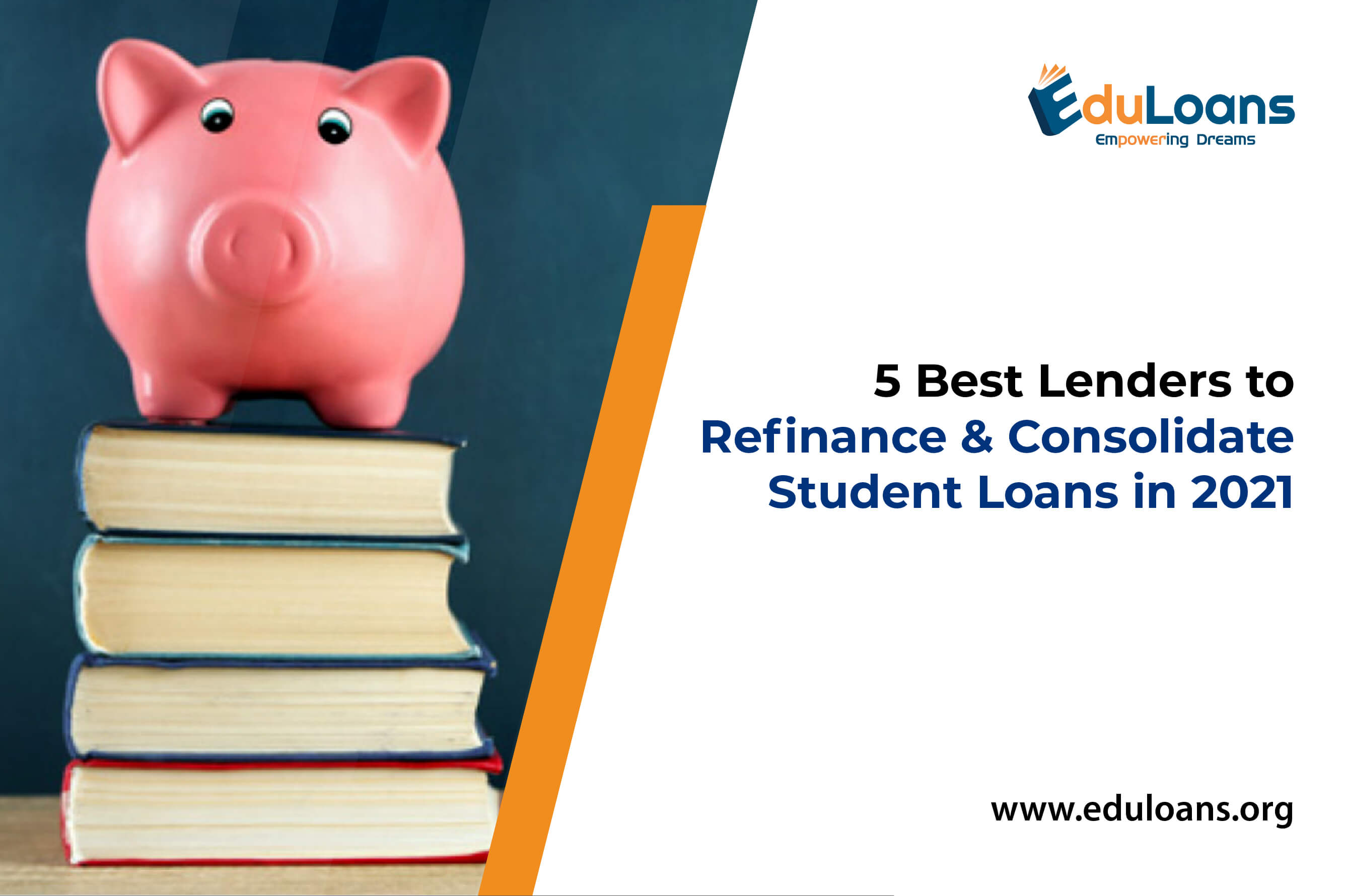 5 Best Lenders to Refinance and Consolidate Student Loans in 2021