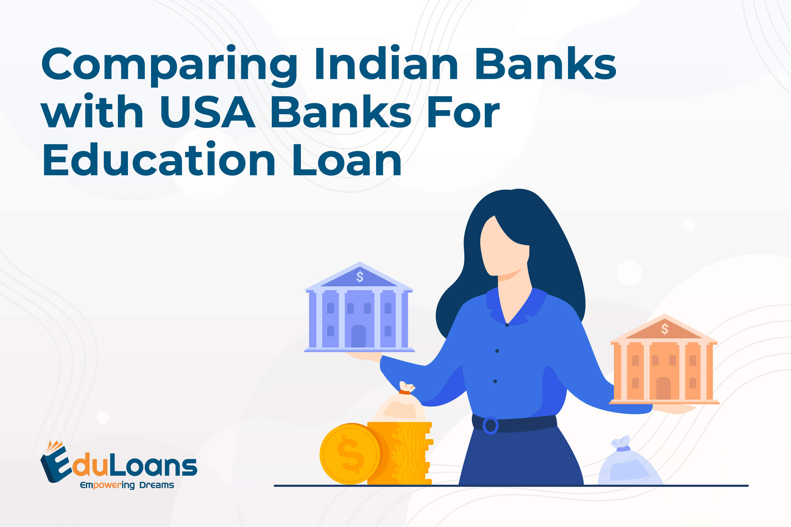 Comparing Indian Banks with USA Banks For Education Loan