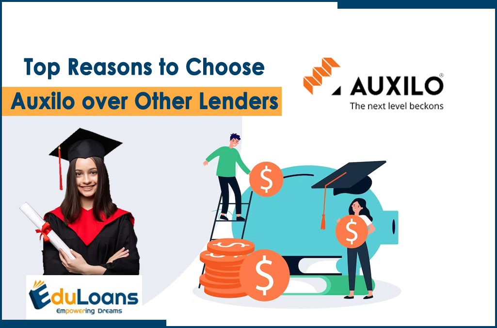 Top Reasons to Choose Auxilo over Other Lenders
