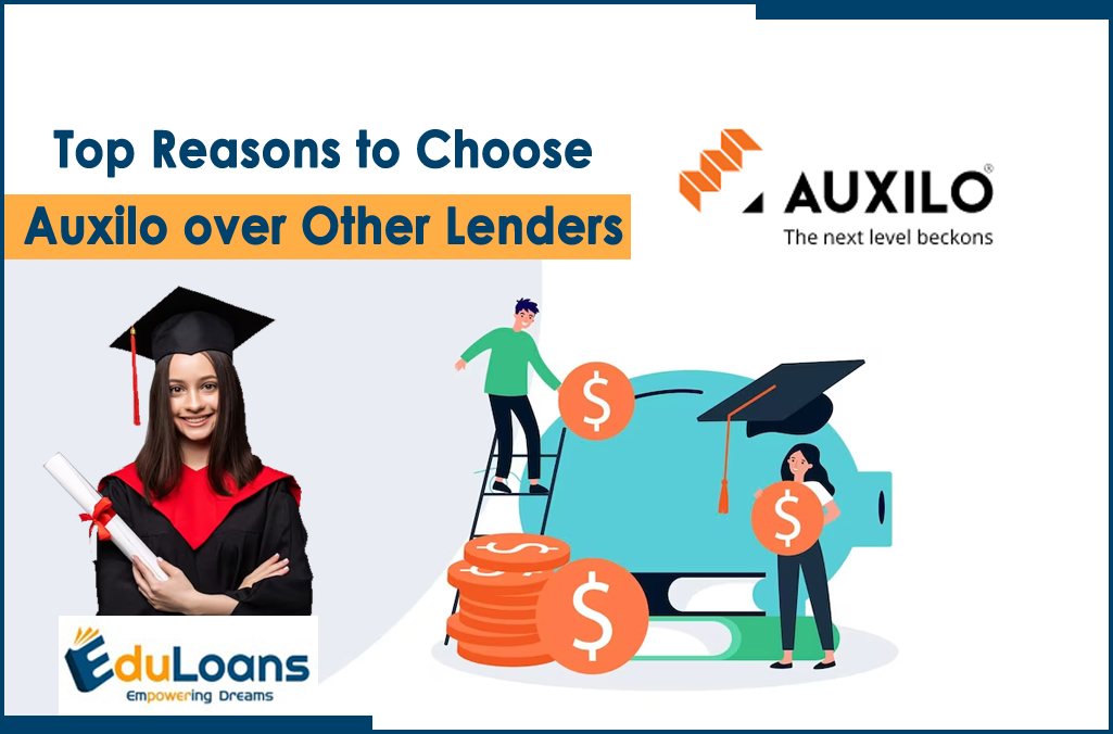 Top Reasons to Choose Auxilo over Other Lenders Top Reasons to Choose Auxilo over Other Lenders