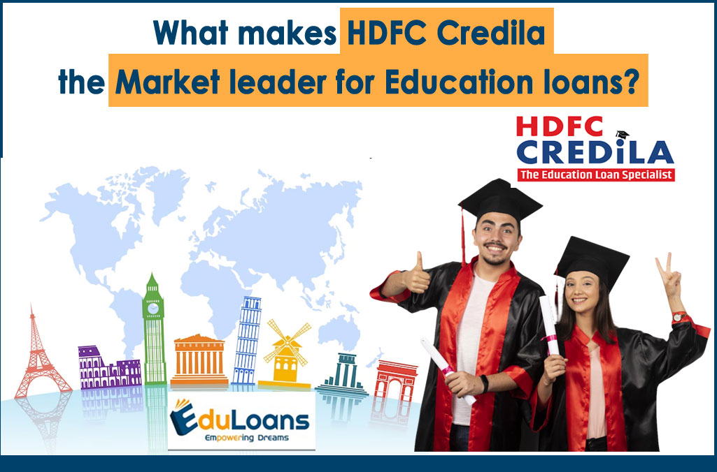 What makes HDFC Credila the Market leader for Education loans?