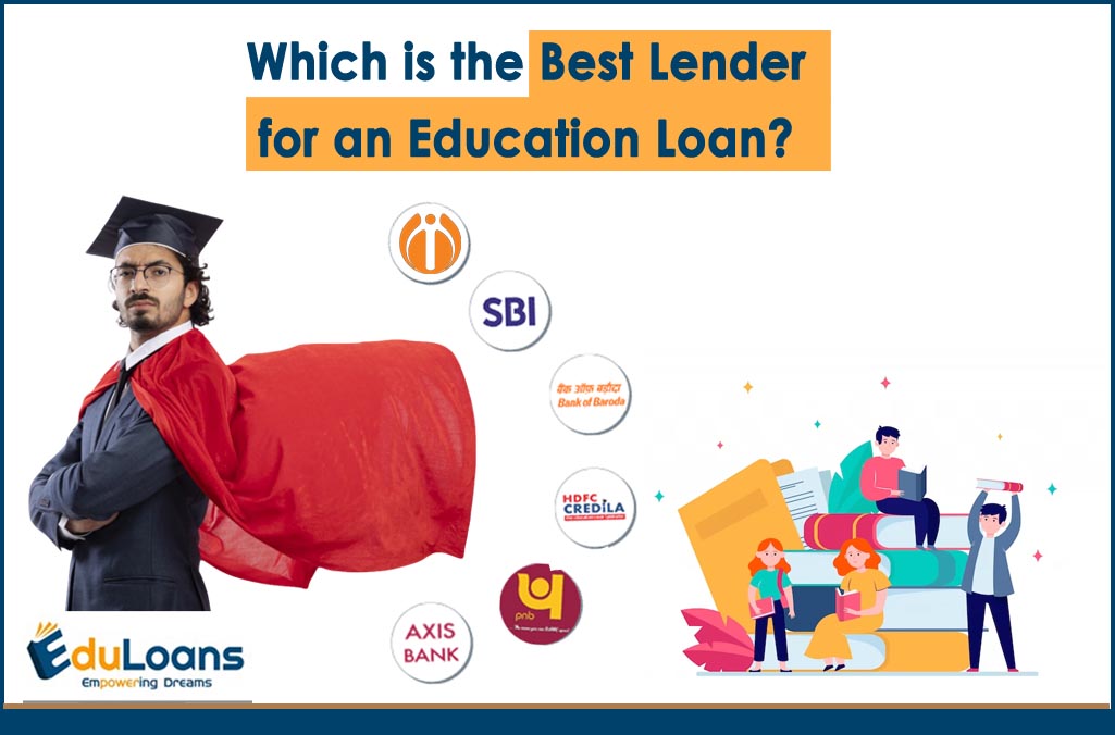 Which is the Best Lender for an Education Loan? Which is the Best Lender for an Education Loan?