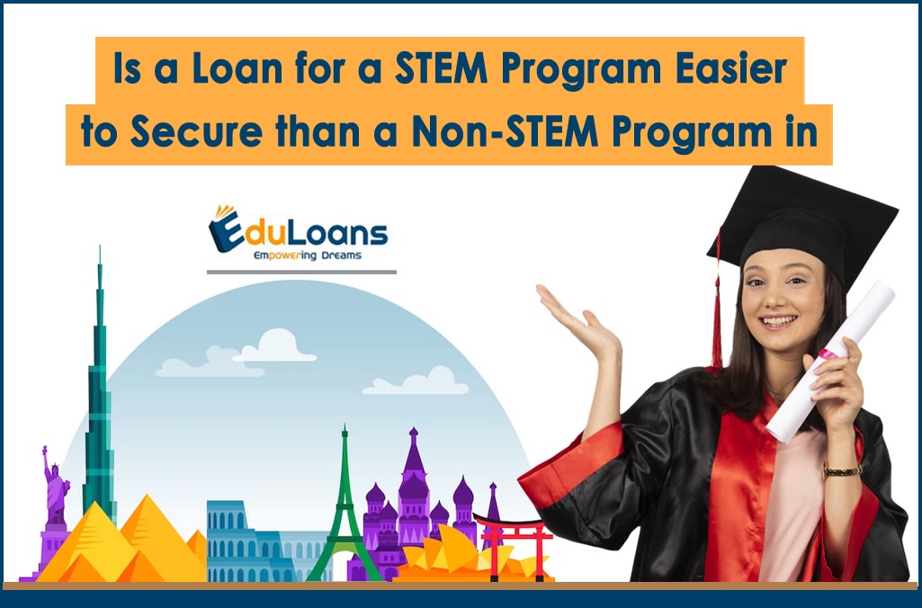 Is a Loan for a STEM Program Easier to Secure than a Non-STEM Program in 2023?