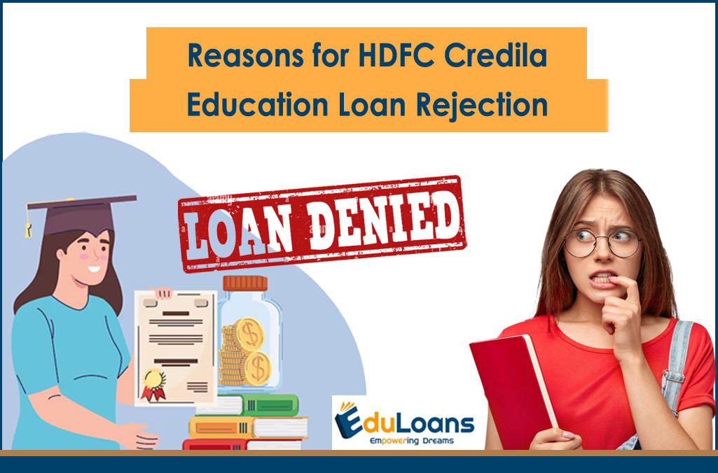 HDFC Credila Education loan rejection