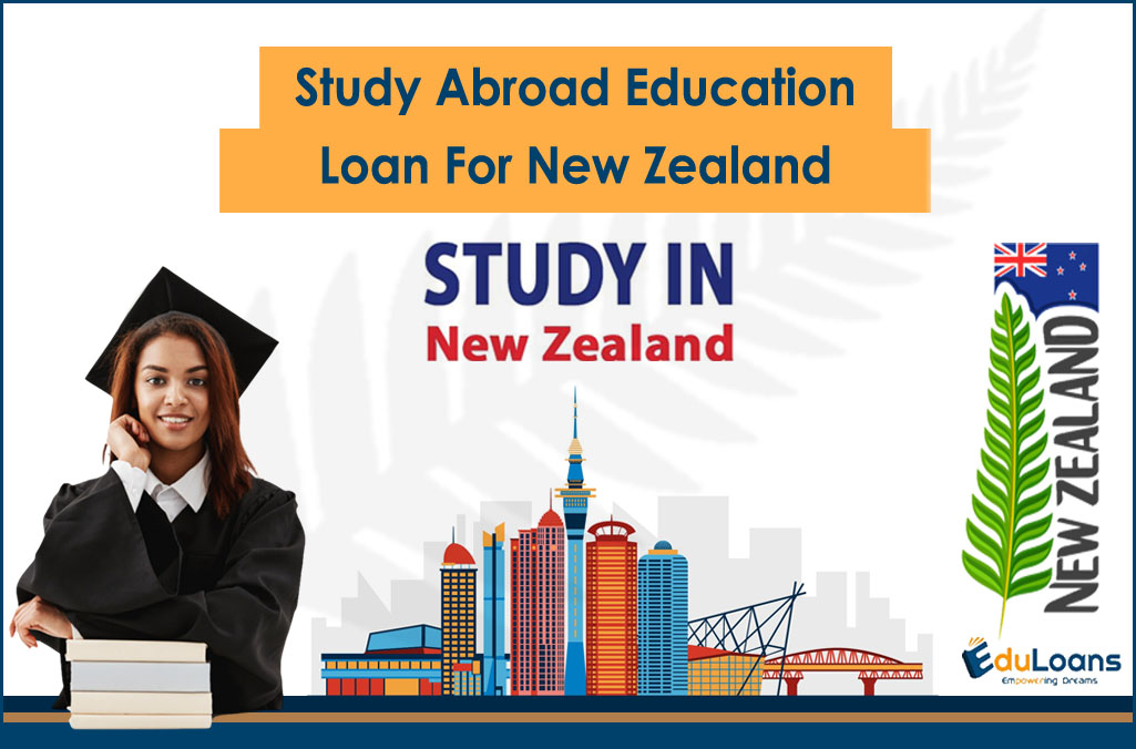 Study Abroad Education Loan For New Zealand
