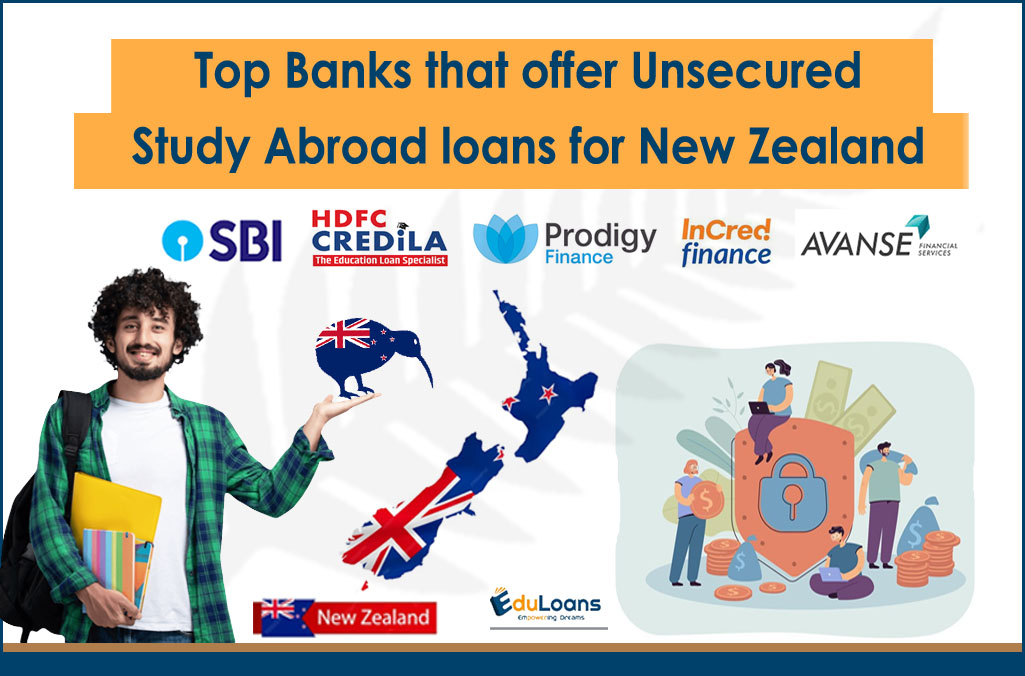 Top Banks that offer unsecured study abroad loans for New Zealand