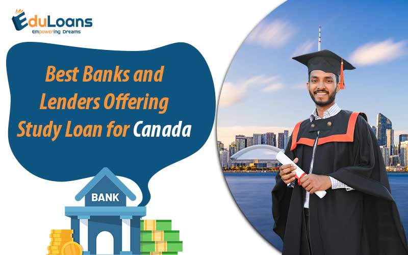 Best Banks and Lenders Offering Study Loan for Canada
